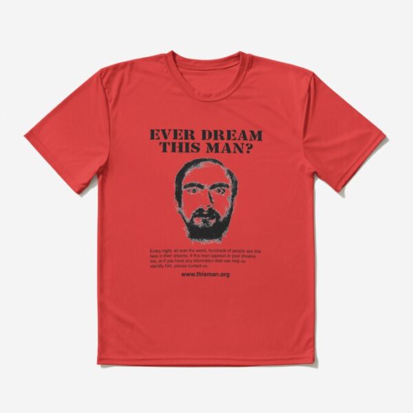 Ever Dream This Man Meme T-Shirt