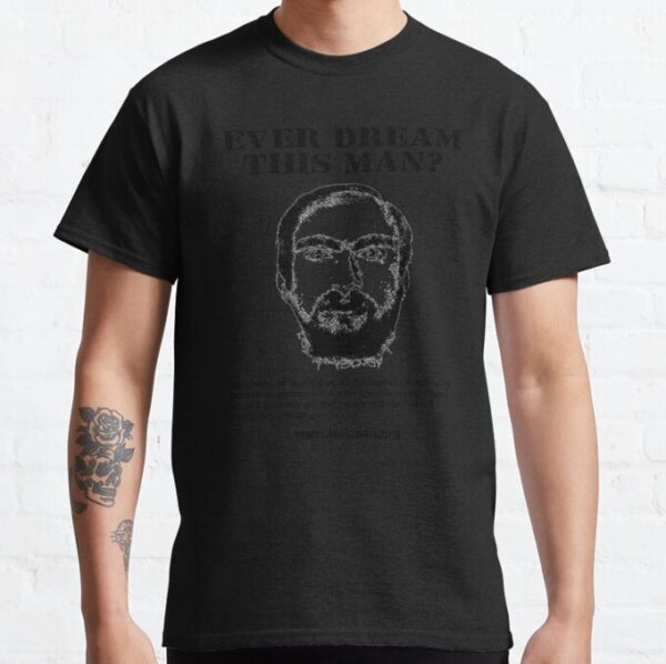 Ever Dream This Man Meme T-Shirt - Image 2